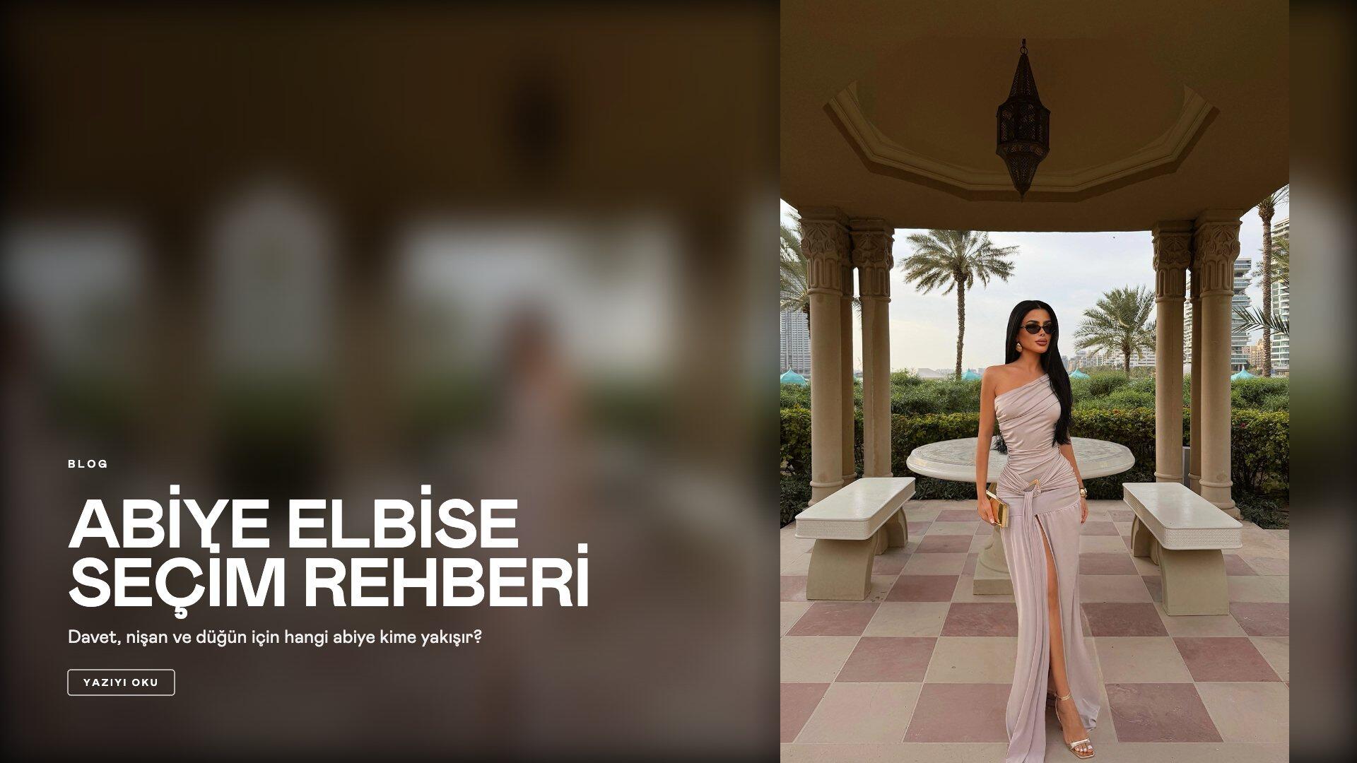 Abiye Elbise Modelleri: Davet, Nişan ve Düğün İçin Seçim Rehberi