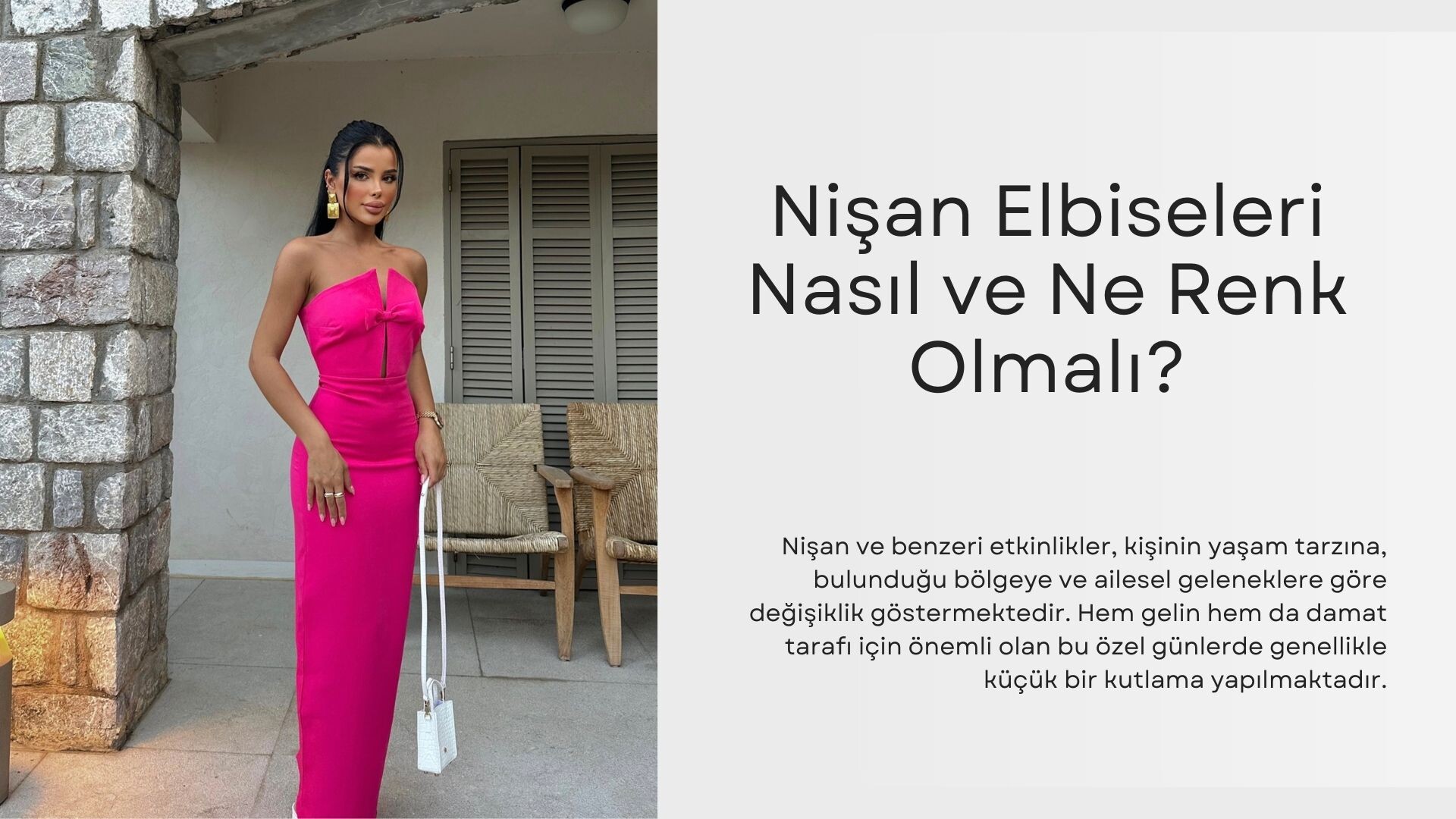 Nişan Elbiseleri Nasıl ve Ne Renk Olmalı?