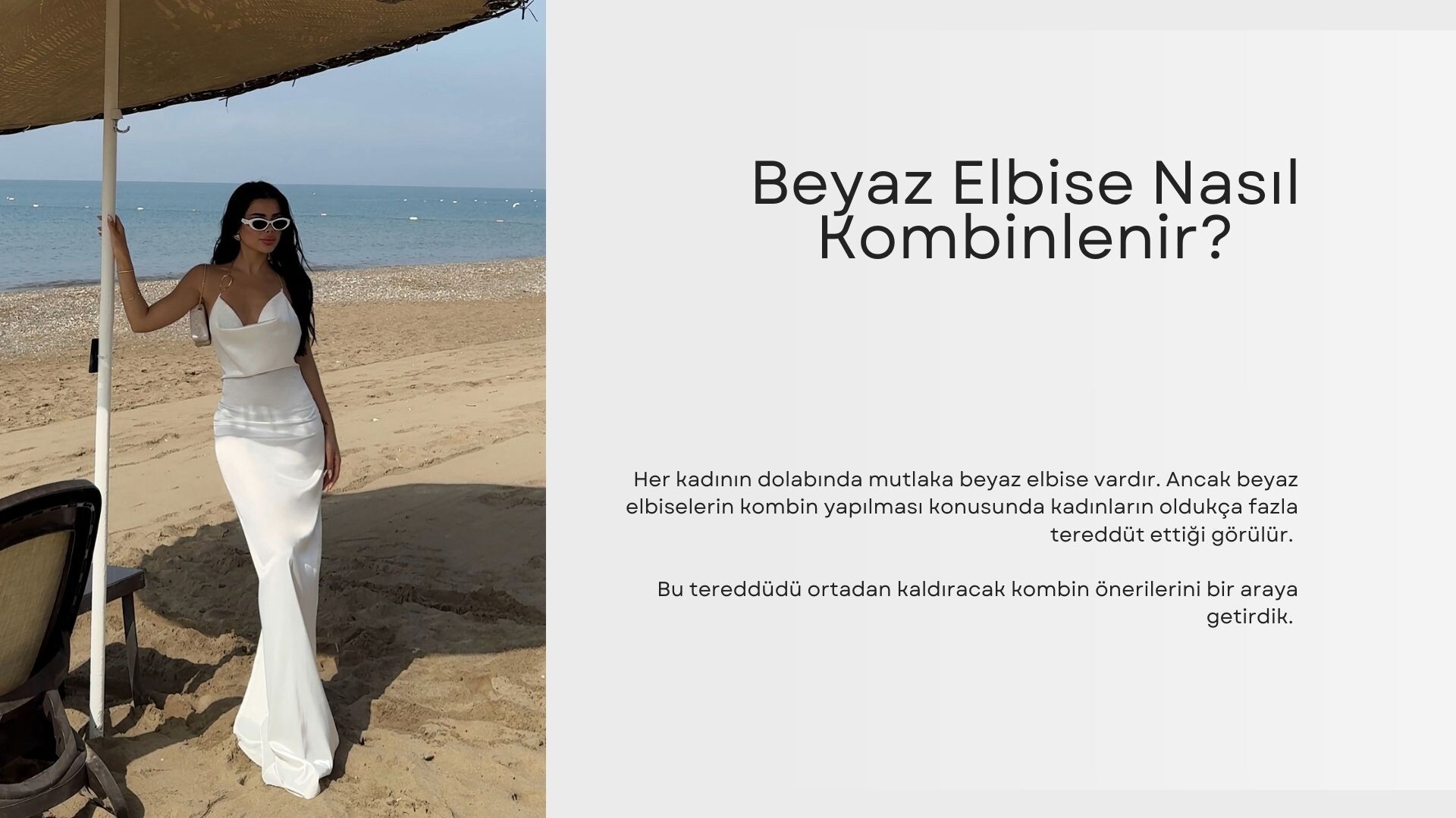 Beyaz Elbise Nasıl Kombinlenir?