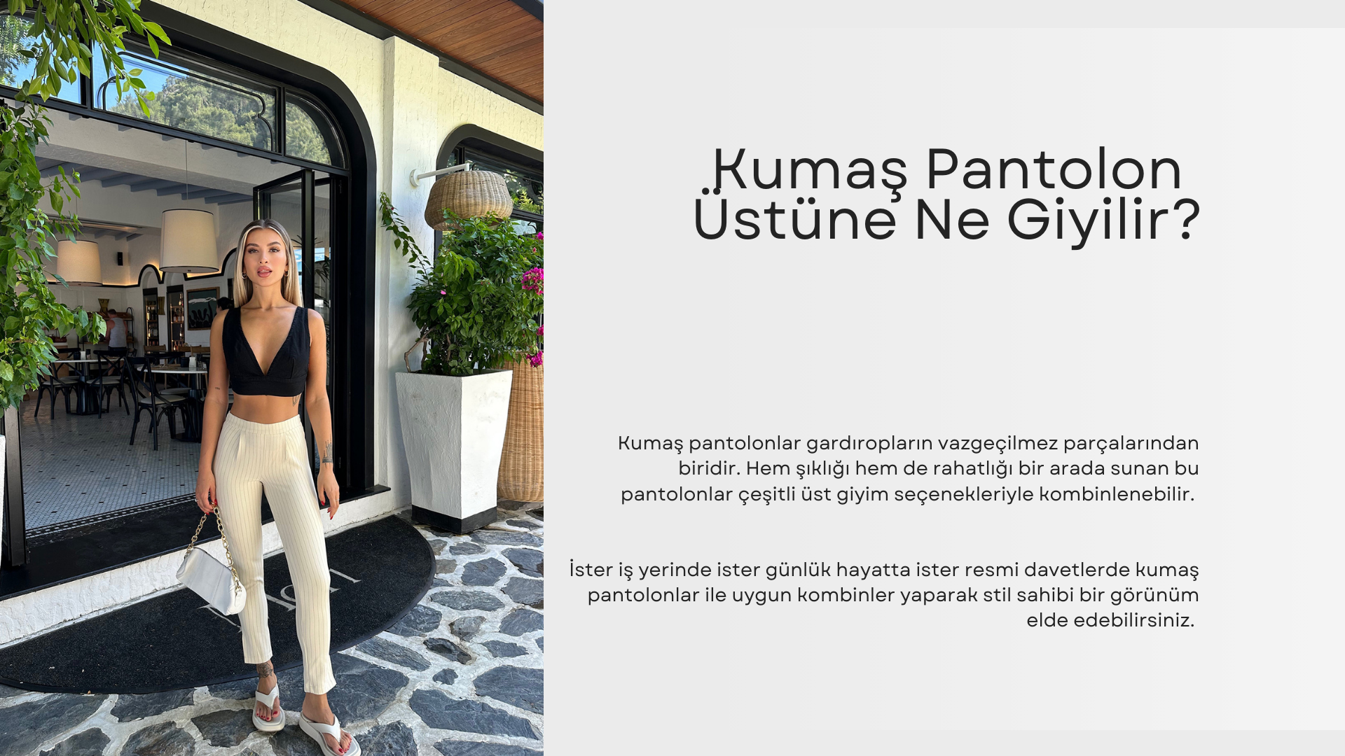 Kumaş Pantolon Üstüne Ne Giyilir?